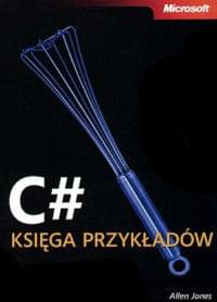 C# Księga przykładów C# Księga przykładów